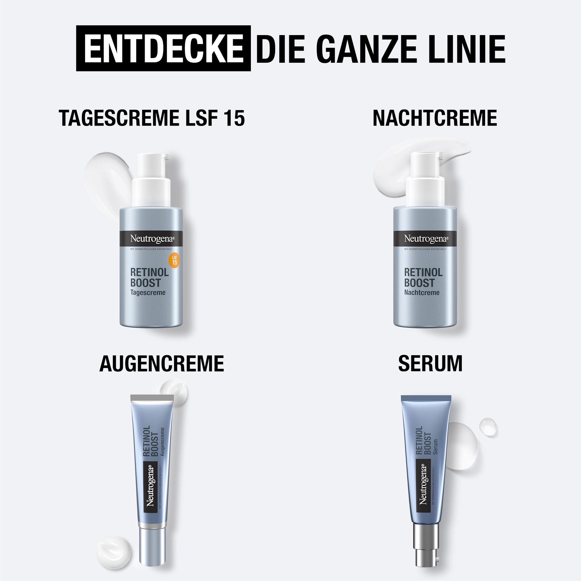 Entdecke die ganze Linie: Tagescreme LSF 15, Nachtcreme, Augencreme, Serum