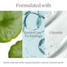CICA leaves, BarrierCare® bubbles, and Glycerin liquid show gentle cleansing and hydration.