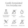 Gently formulated for everyday use: dermatologist & allergy tested tested, non-comedogenic, fragrance/paraben/mineral oil/dye free