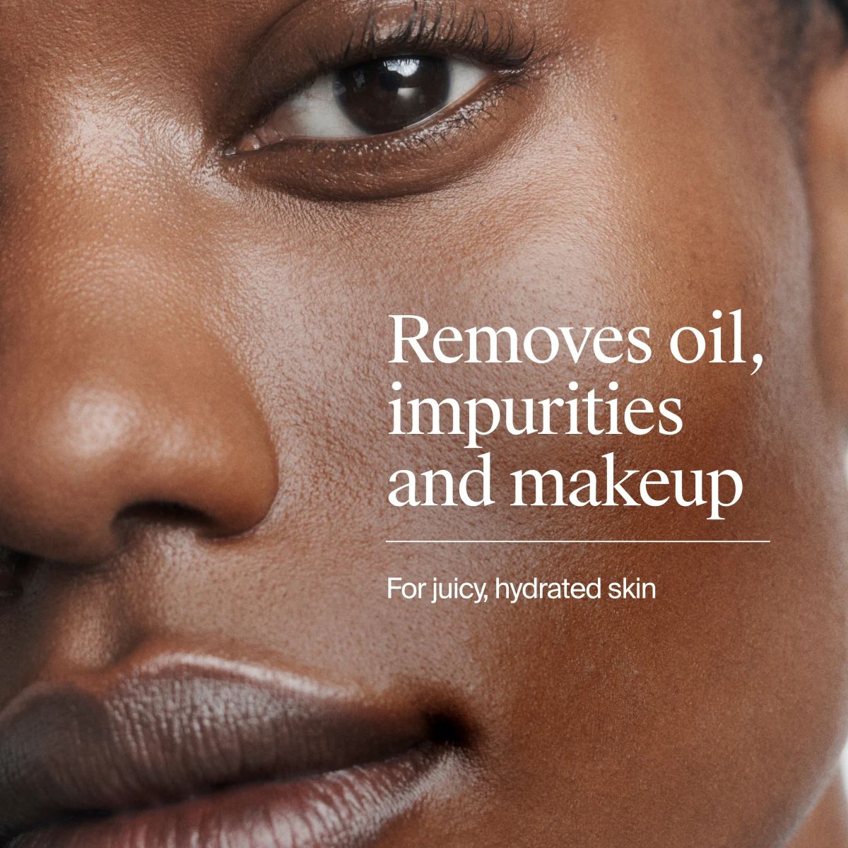 Close-up of face showing product benefits removes oil, impurities, makeup for hydrated skin