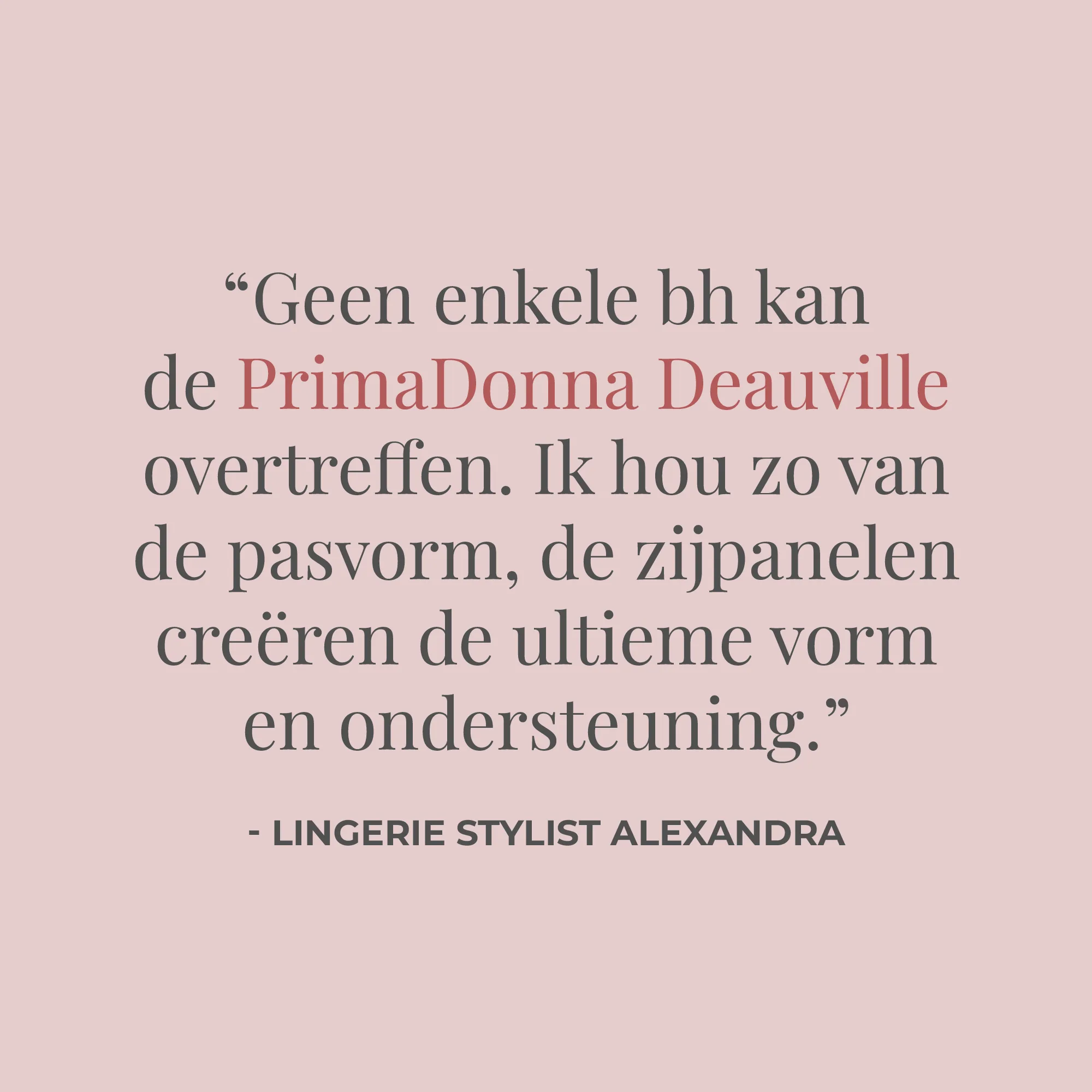 4. PrimaDonna Deauville - Vintage Pink