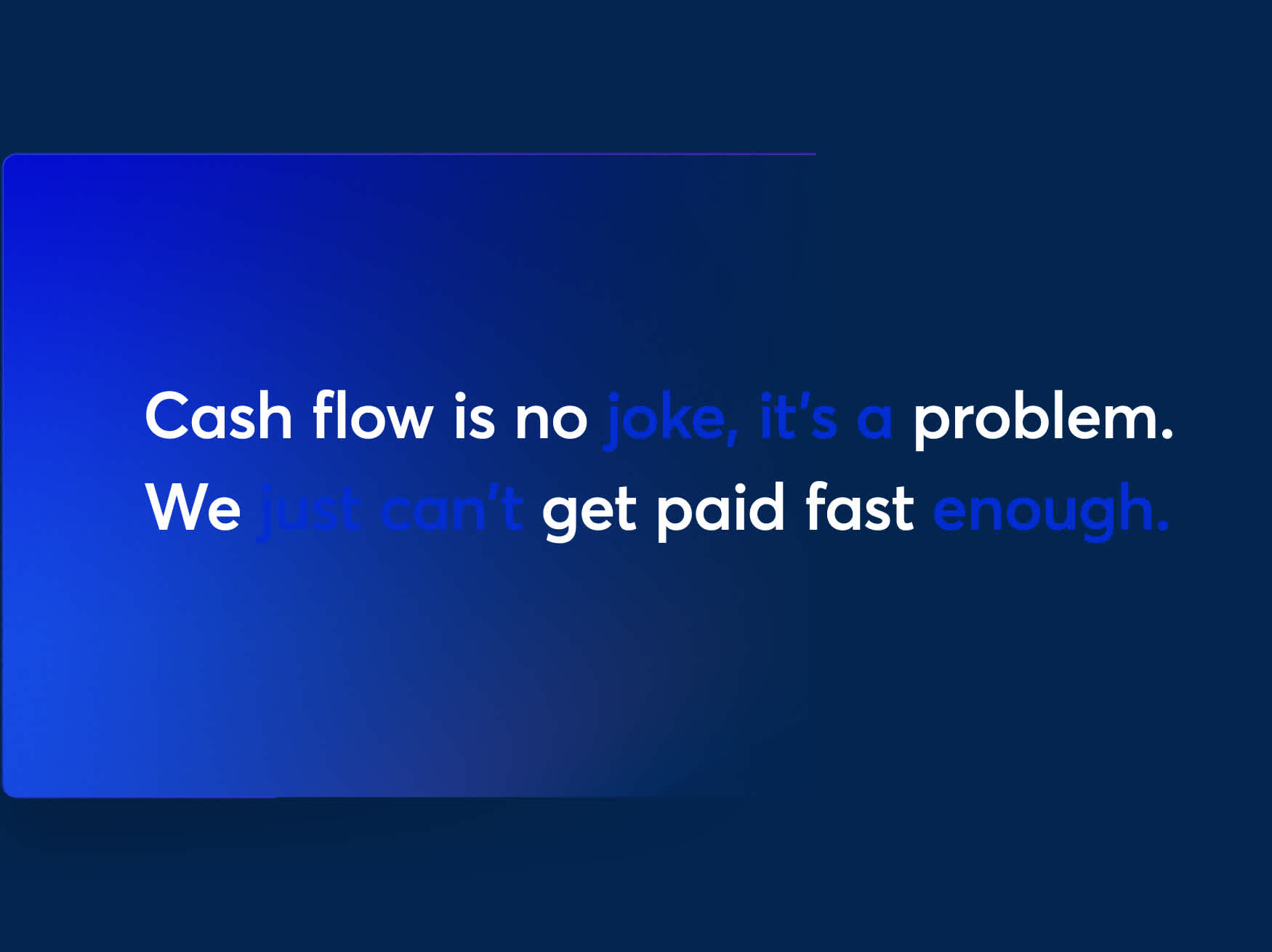 Stop chasing payments