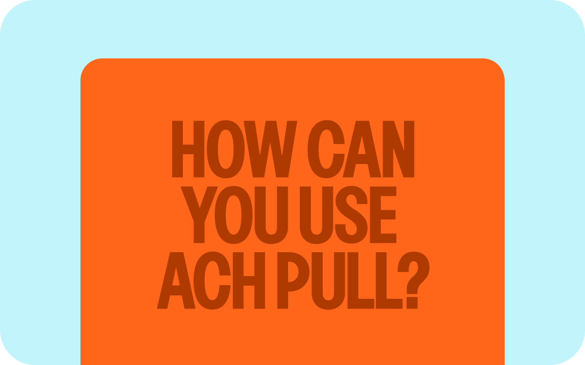 ACH PULL. BETTER THAN CARDS AND WITHOUT THE FEES. | GoCardless