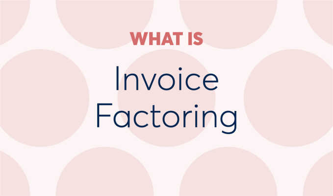 What is invoice factoring and how does it work?