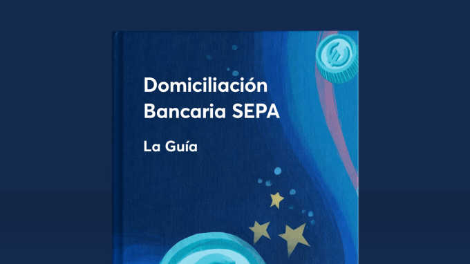 Domiciliación Bancaria SEPA: La Guía