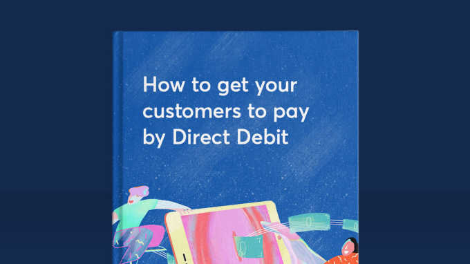 How to get your customers to pay by Direct Debit