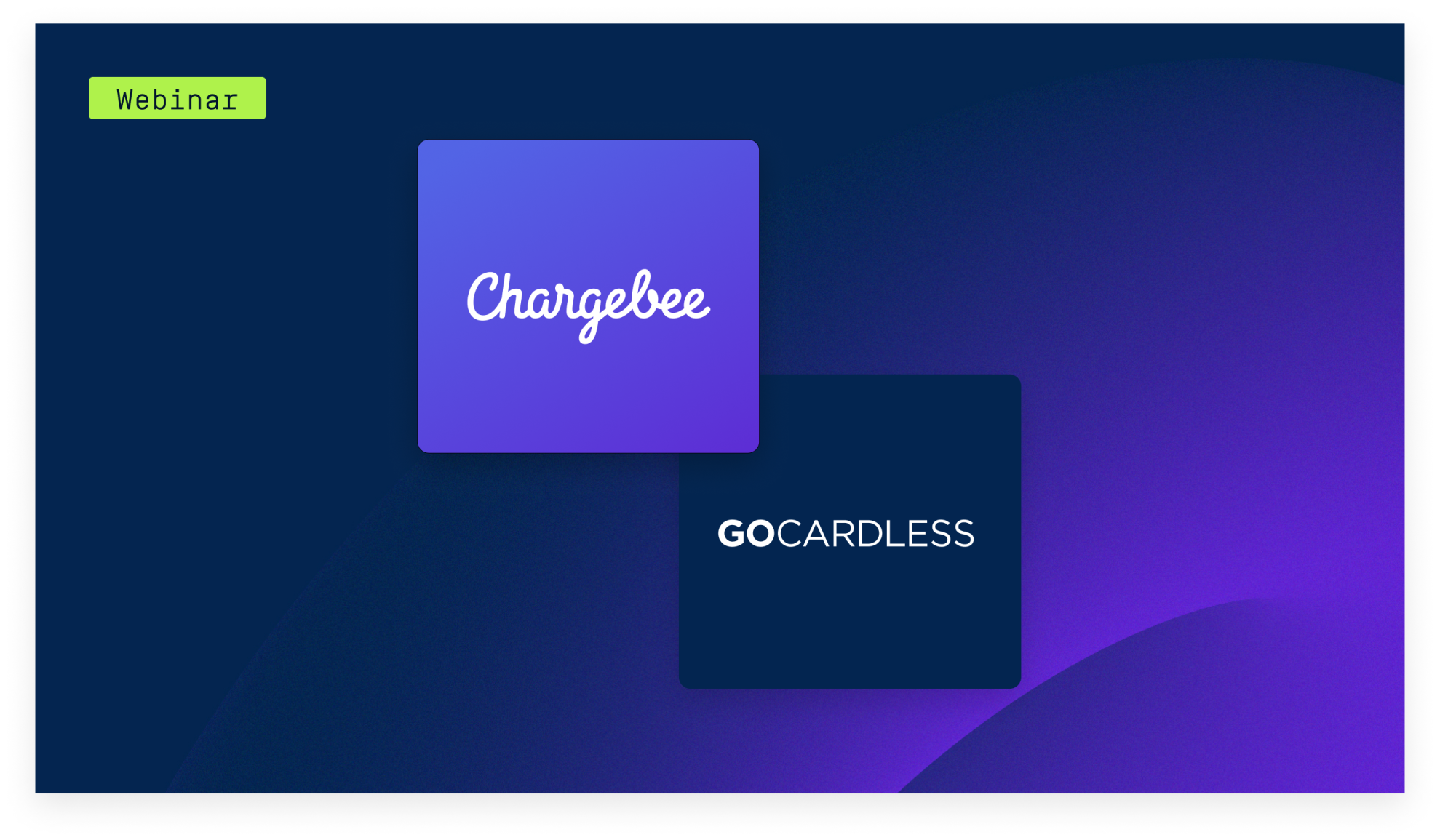 [Webinar] Gocardless and Chargebee - Revenue Recognition