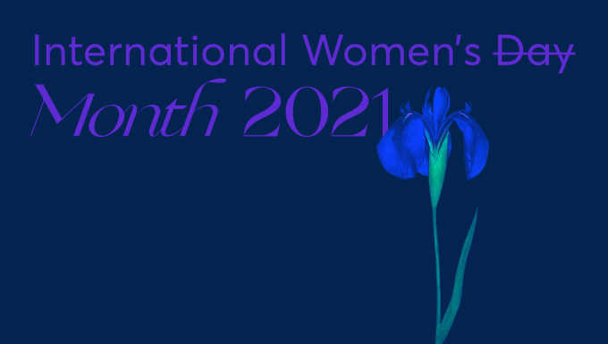 How we celebrated IWD 2021 across all of March