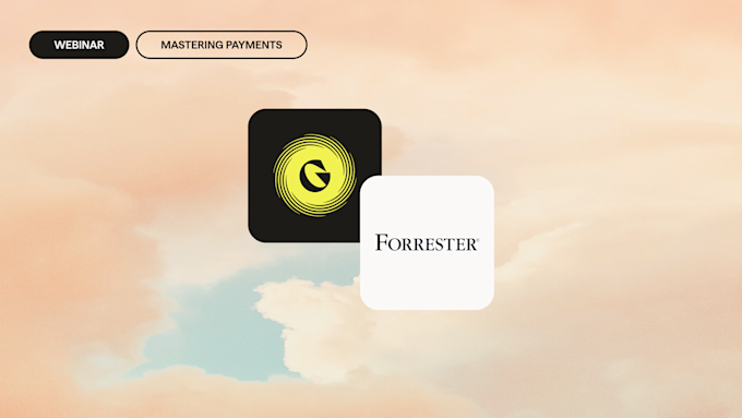 Mastering Payments: Payment Without Failure featuring Forrester