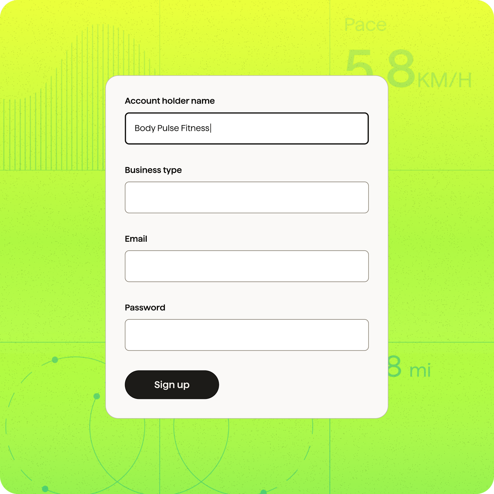 Sign up in minutes