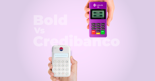 Datáfono Credibanco | Comparamos el datáfono de Bold vs el de Credibanco y este fue el resultado.