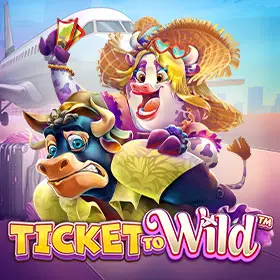 Ticket To Wild