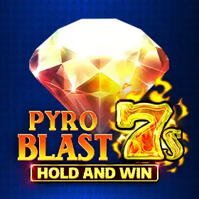 Pyro Blast 7s Hold and Win