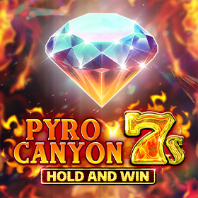 PyroCanyon7sHoldandWin 280x280