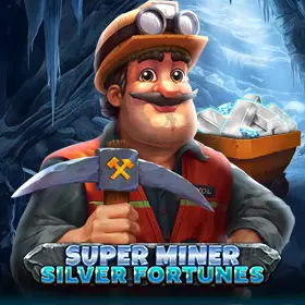 Super Miner - Silver Fortunes