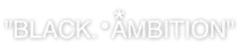 Black Ambition
