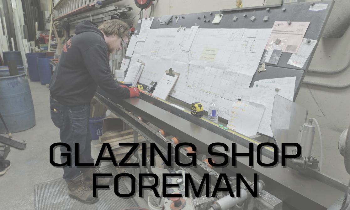 Glazing Shop Foreman - Intermediate