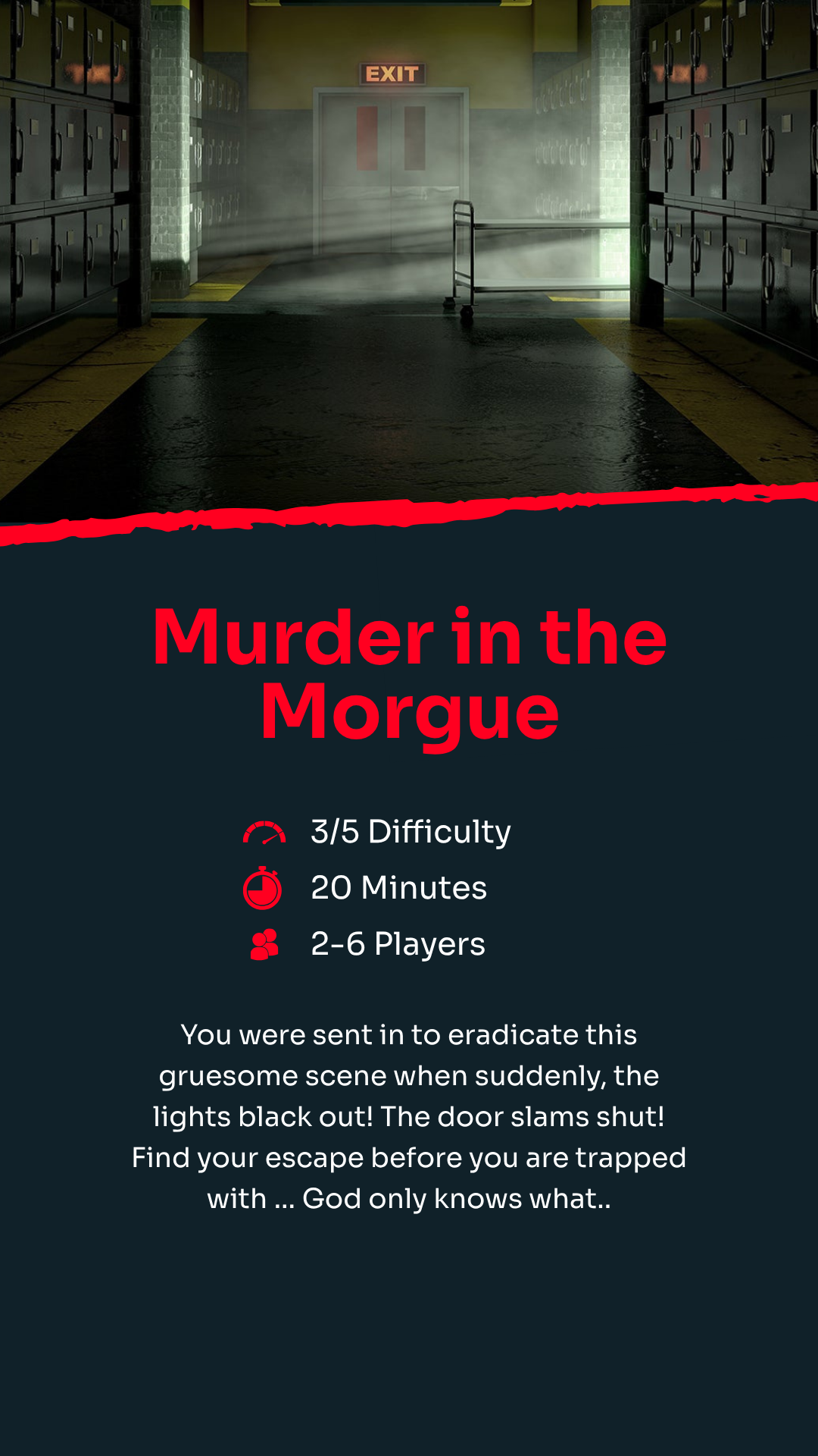 A dimly lit morgue hallway with lockers on each side and an EXIT sign in the background. Text advertises an escape game called "Murder in the Morgue" with details on difficulty, time, and player count.
