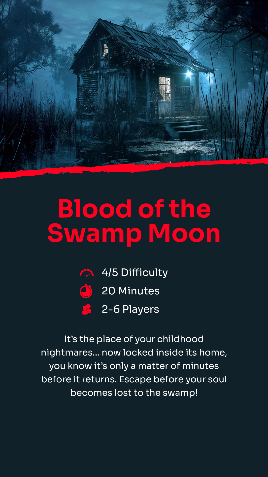 A spooky, foggy cabin is lit in blue light amid dark trees. Text below reads: “Blood of the Swamp Moon,” with difficulty, time, and player info, and a chilling invitation to escape before becoming lost to the swamp.