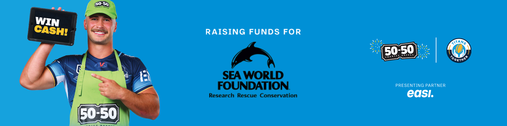A smiling person in a green cap and apron holds a sign reading “WIN CASH!” beside logos for Sea World Foundation and 50-50 Charity Raffle, with a blue background.