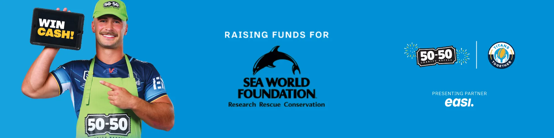 A smiling person in a green cap and apron holds a sign reading “WIN CASH!” beside logos for Sea World Foundation and 50-50 Charity Raffle, with a blue background.