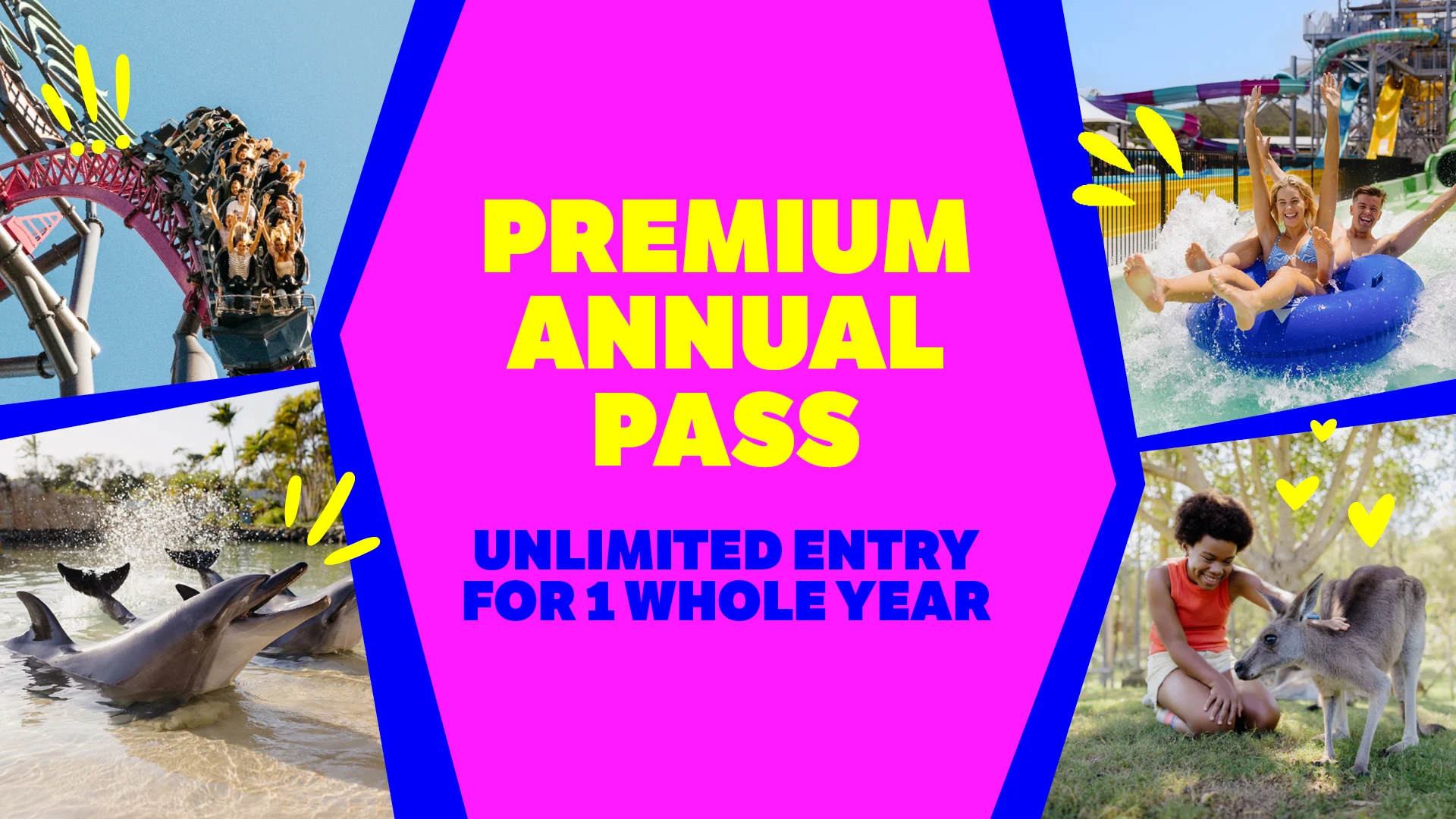 A bright ad with “Premium Annual Pass, Unlimited Entry for 1 Whole Year” in bold yellow and blue text, surrounded by photos of a roller coaster, water slide, dolphins, and a person petting a kangaroo.