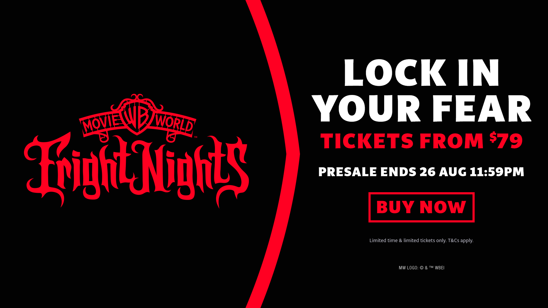 Movie World Fright Nights banner with “Lock in your fear” and “Tickets from $79.” Presale ends 26 Aug 11:59PM. Red “Buy Now” button on a black background, with event and ticket info.