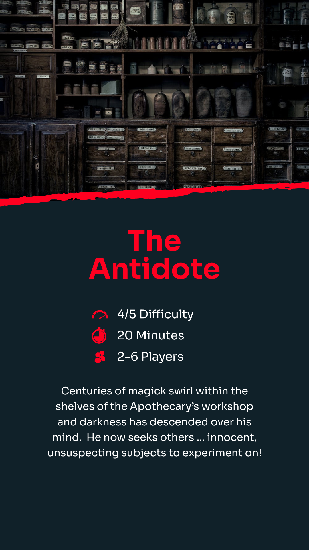 Shelves filled with jars and drawers in a dimly lit apothecary workshop above text: "The Antidote, 4/5 Difficulty, 20 Minutes, 2-6 Players," with a brief, mysterious game description below.