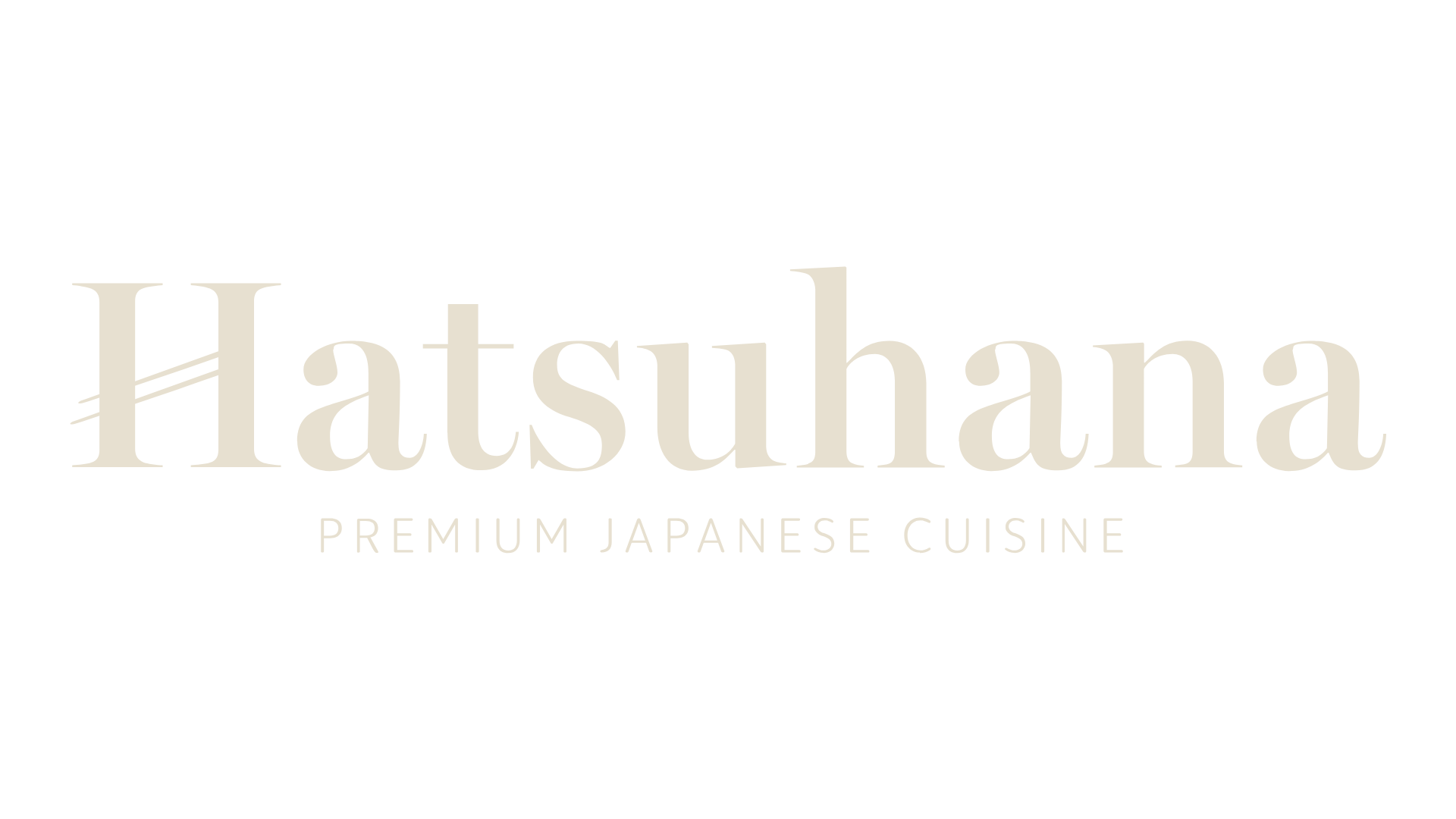 Text logo reads "Hatsuhana Premium Japanese Cuisine" in a simple, elegant font on a black background.