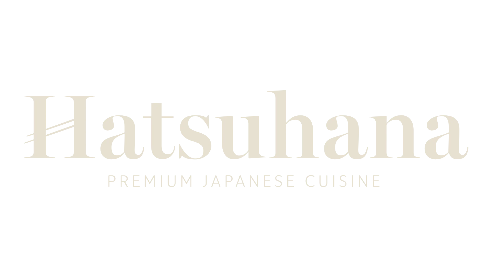 Text logo reads "Hatsuhana Premium Japanese Cuisine" in a simple, elegant font on a black background.