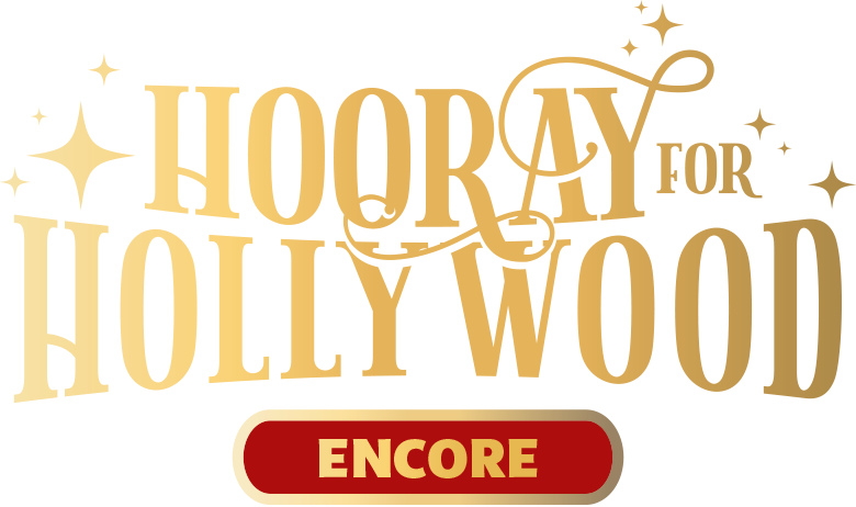 Golden text reading “Hooray for Hollywood” with sparkling star accents, and a red button below labeled “Encore.”.