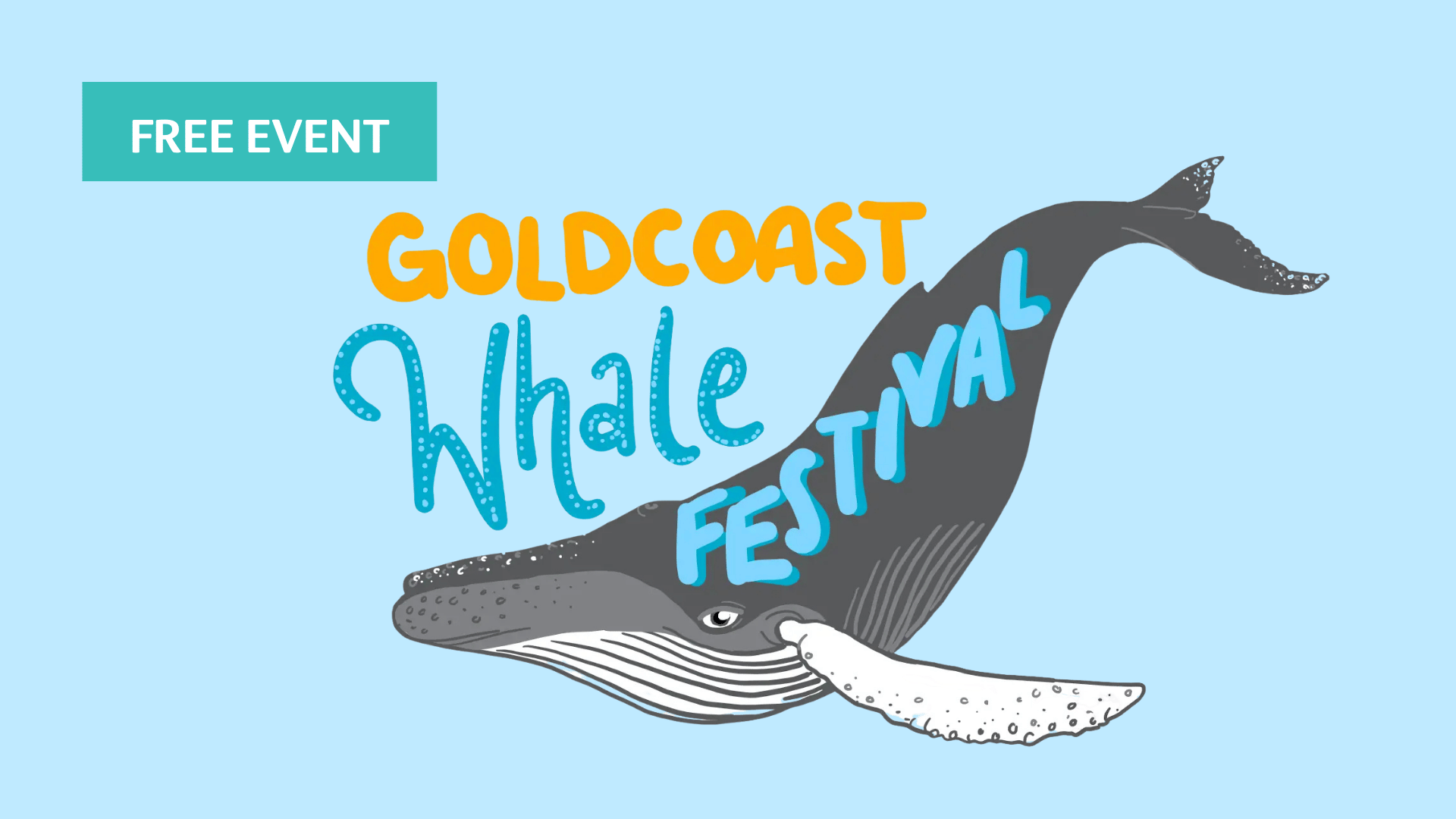 Illustration of a whale with text "Gold Coast Whale Festival" on its body and a label in the corner that says "Free Event" on a light blue background.