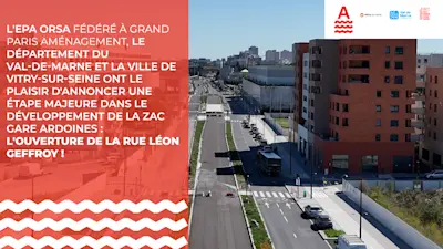 Les Ardoines à Vitry-sur-Seine : l'ouverture de la rue Léon Geffroy !