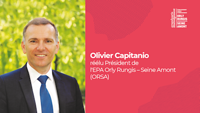 Olivier Capitanio réélu à l'unanimité pour un second mandat en tant que Président de l'EPA Orly Rungis – Seine Amont