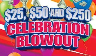 $25, $50 and $250 CELEBRATION BLOWOUT $5 scratch ticket