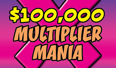 $100,000 MULTIPLIER MANIA
