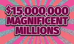 $15,000,000 MAGNIFICENT MILLIONS $30 scratch-off ticket