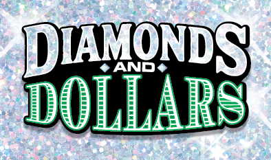 Diamonds and Dollars