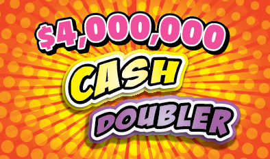 $4,000,000 CASH DOUBLER