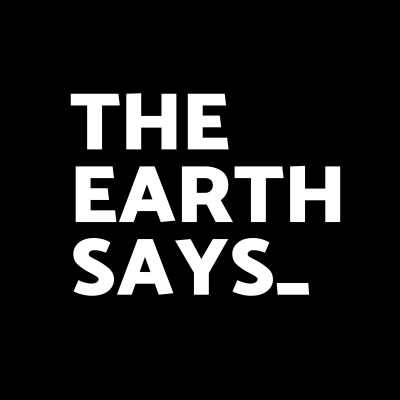 The Earth Says