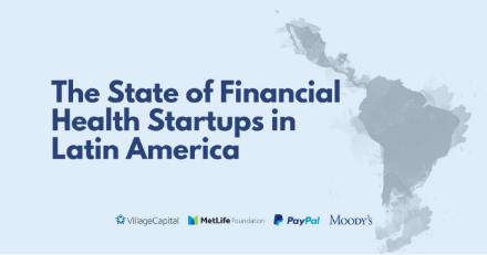 The State of Financial Health  Startups in Latin America