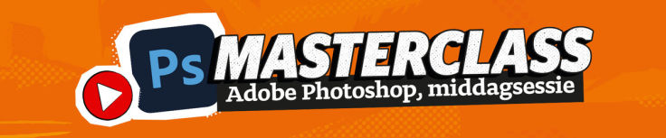 Masterclass Adobe Photoshop gemist? De middagsessie bekijk je hier