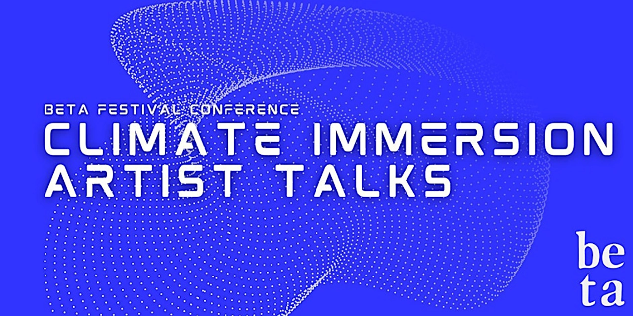 Climate Immersion - Artist Talks