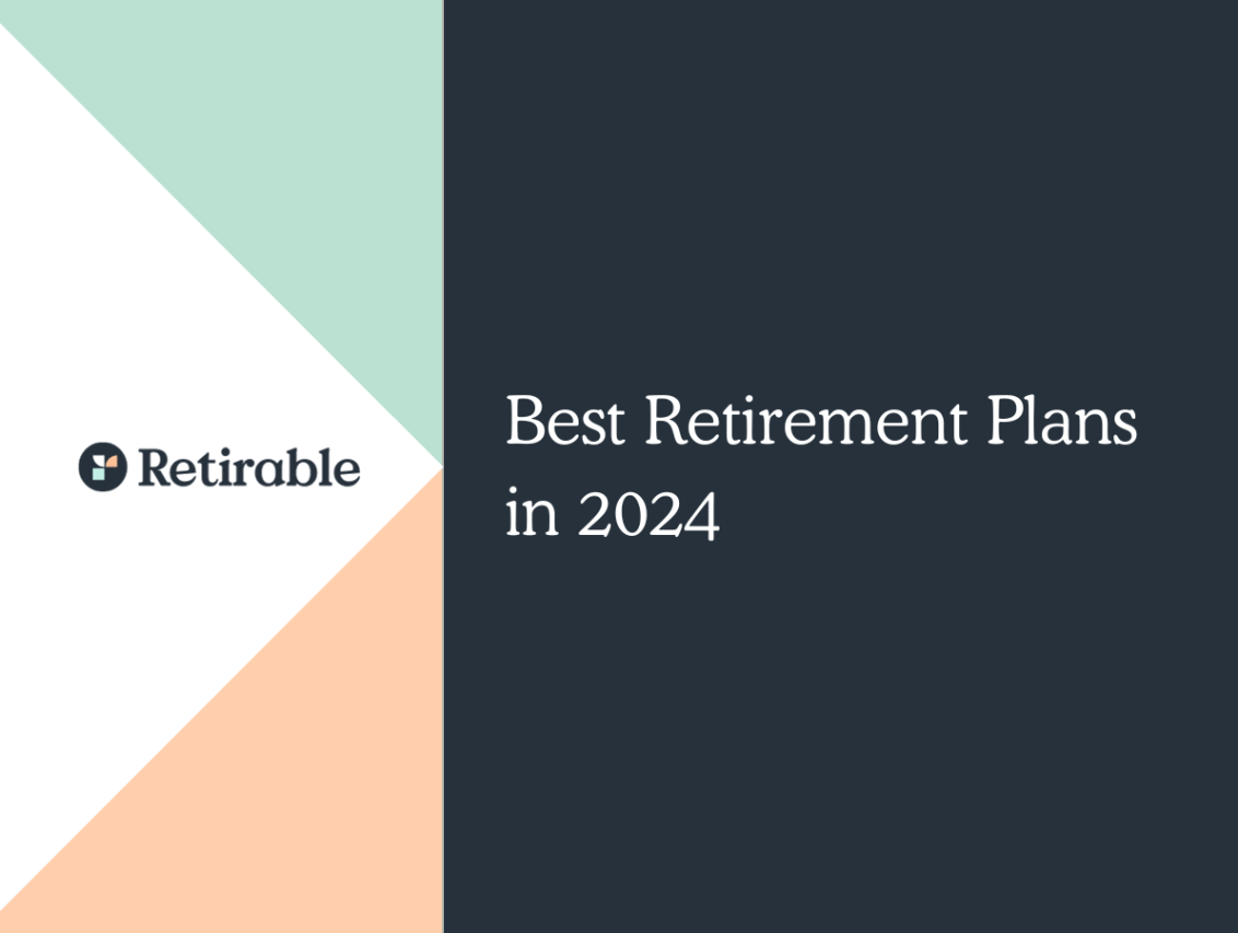 Best Retirement Plans in 2024