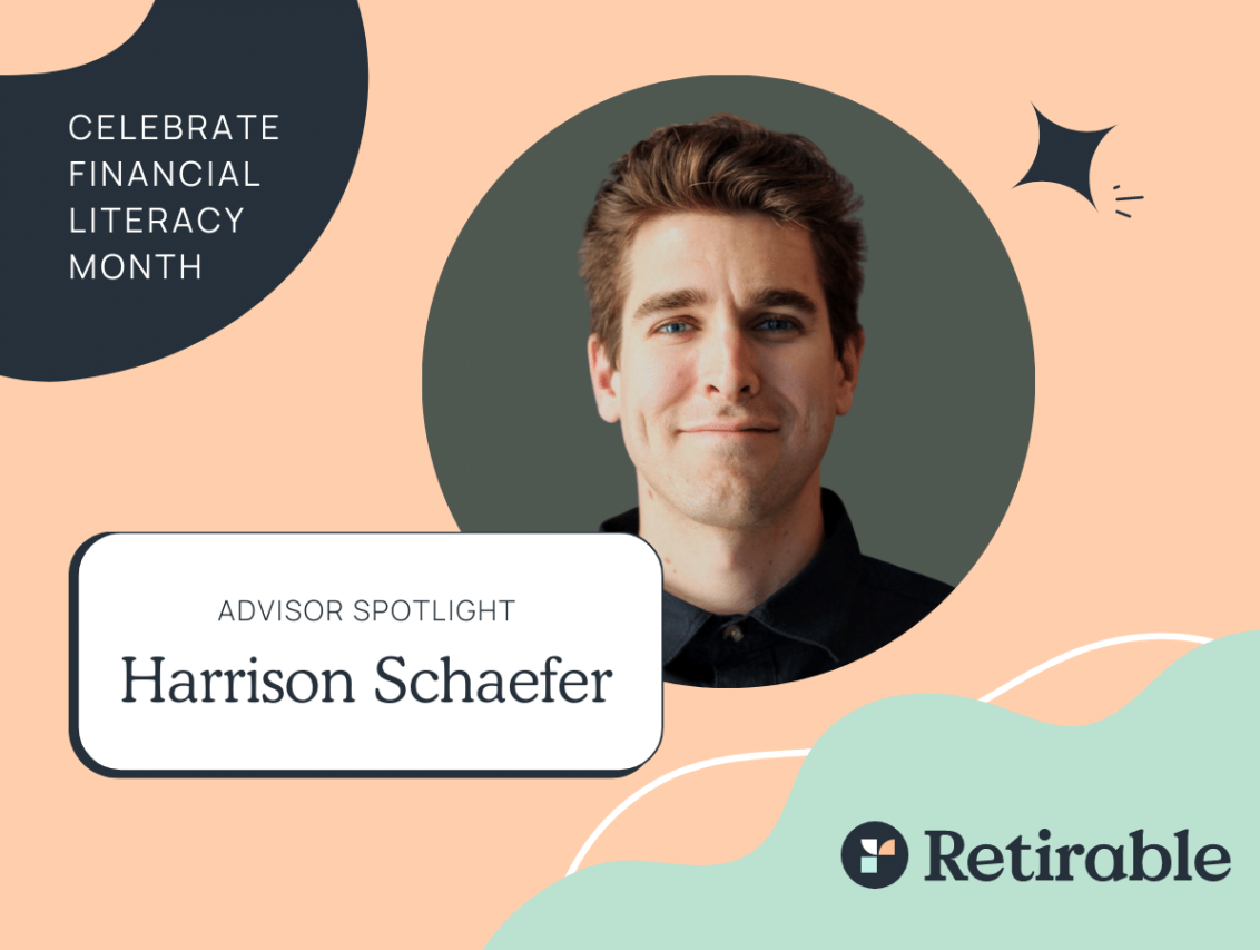 Retirable Advisor Spotlight: Harrison Schaefer