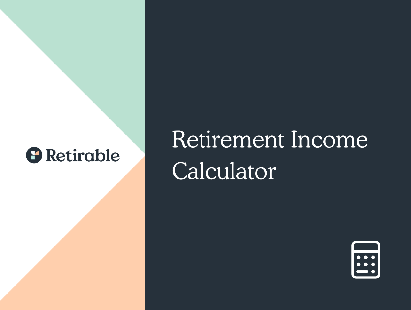 Retirement Income Calculator to Help Your Savings Last