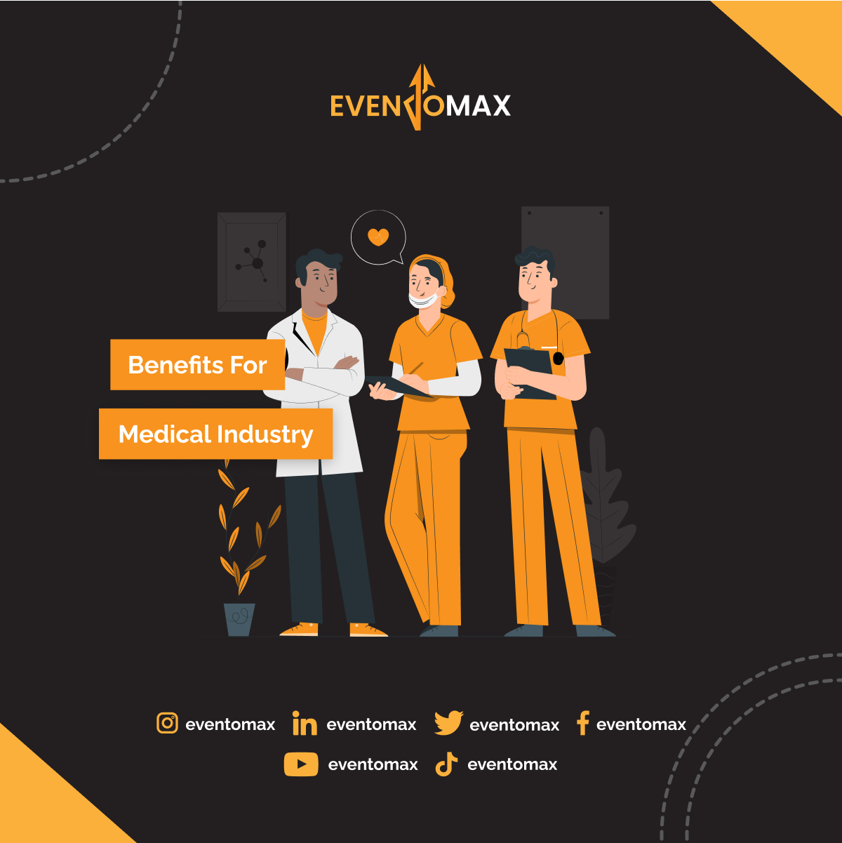 Eventomax Benefits for Medical Industry