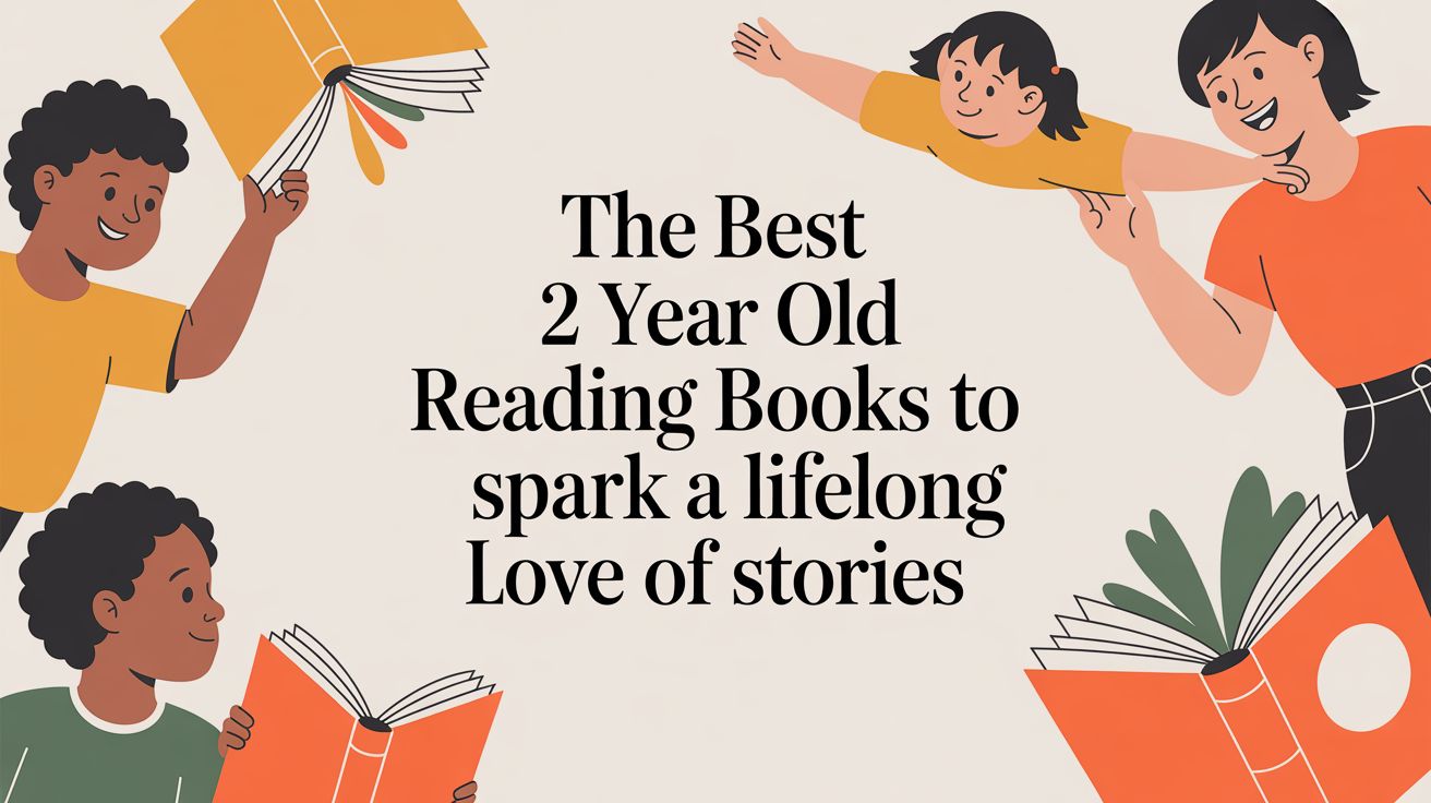 The Best 2 Year Old Reading Books to Spark a Lifelong Love of Stories