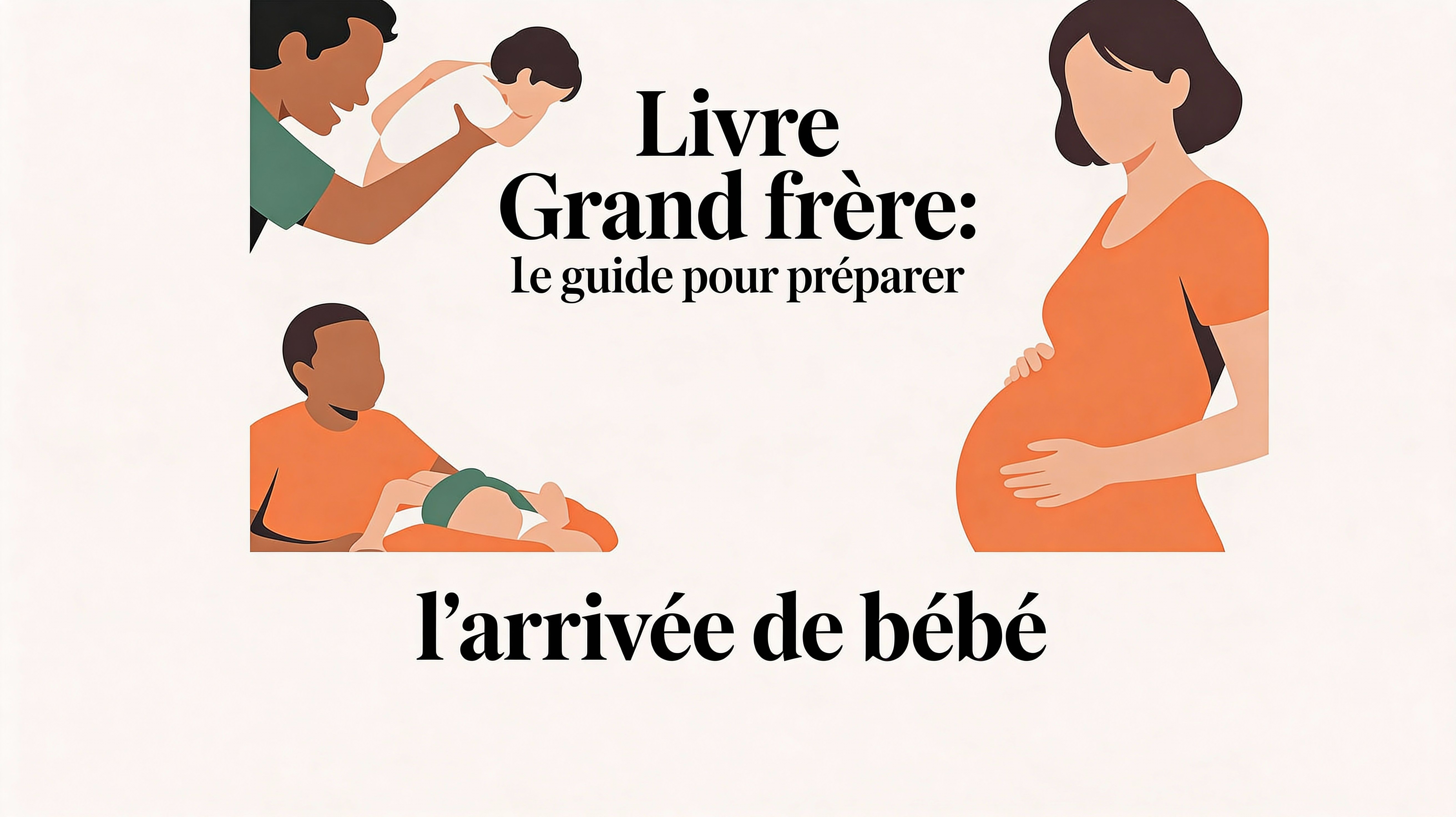 Livre grand frère : Le guide pour préparer l'arrivée de bébé