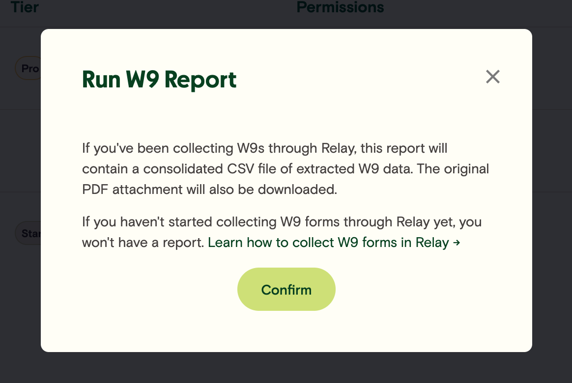 Easily run W-9 Report In Relay and export all your 1099 data into a single CSV to upload it into your accounting software.